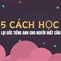 Cách Lấy Lại Gốc Tiếng Anh Cho Lớp 7 Ngày Mới