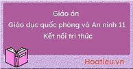 Quốc Phòng 11 Kết Nối Tri Thức Trắc Nghiệm